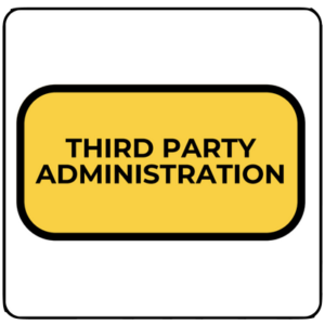 THIRD PARTY ADMINISTRATION