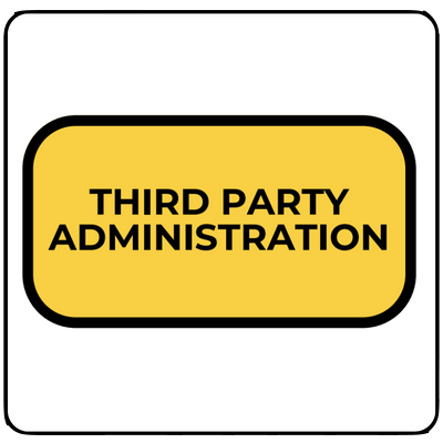 THIRD PARTY ADMINISTRATION